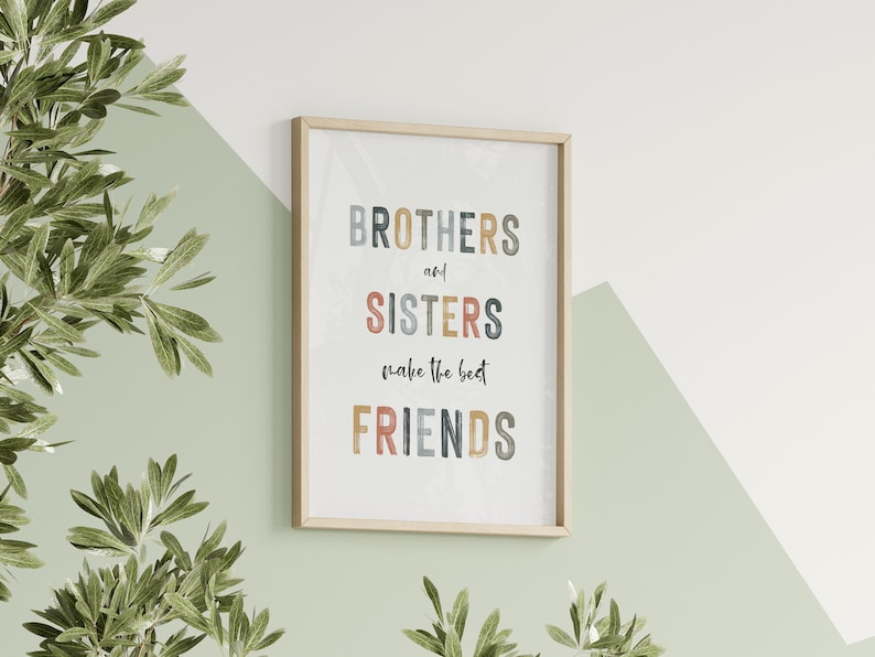 Brothers and Sisters Make the Best Friends Wall Art Boho Kids Nursery