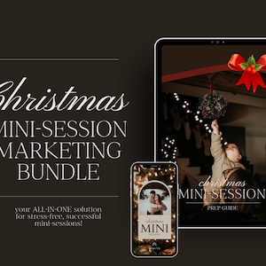 May include: A digital marketing bundle for photographers offering a Christmas mini-session prep guide and marketing materials. The image shows a phone screen displaying a Christmas mini-session graphic and a tablet screen displaying a Christmas mini-session prep guide.