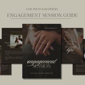May include: A guide for photographers on how to plan and execute an engagement session. The guide includes tips on timing, communication, and post-session advice. The cover features a close-up of a couple's hands with an engagement ring.