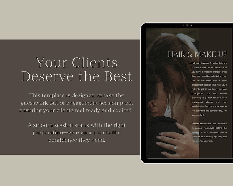 May include: A light brown and white digital planner with the text "Your Clients Deserve the Best" on the cover. The planner is open to a page with the heading "Hair & Make-up" and text about preparing for an engagement session.