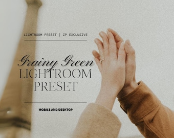 Puede incluir: La imagen presenta el texto "Grainy Green Lightroom Preset" con el texto adicional "Mobile and Desktop" y "Lightroom Preset | ZP Exclusive". La imagen tiene una paleta de colores neutros con manos en primer plano.
