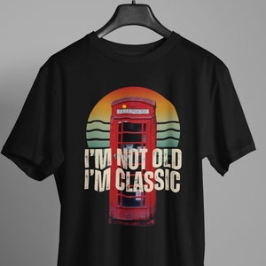 Regalo di compleanno - Vintage I'm Not Old I'm Classic Divertente grafica retrò della cabina telefonica - T-shirt a maniche corte da uomo e da donna