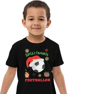 Football Gift -Football Fan Santas Favourite Footballer A Lovely Child’s Christmas Custom T Shirt The Perfect Christmas T Shirt For Footy