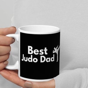 Judo Gift - Best  Judo Dad Mug  - a great birthday or Christmas present / gift for a Judo  fan