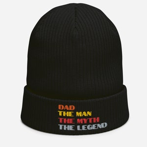 Dad Gift  - funny.Dad Hat  Embroidered Beanie Hat - a Great Birthday  or Christmas present  / Dad The Man The Myth The Legend Logo