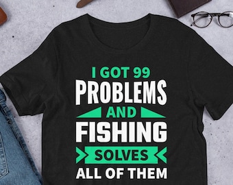 Fishing Gift - funny Fishing t shirt  - a great birthday or Christmas present / gift for a Fishing fan fisherman