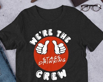 Drinking Groom Gift: funny Stag Do T shirt - Funny Stag Crew  T shirt A Unique lads bachelor party funny Stag Crew  T- Shirt - cool T Shirts