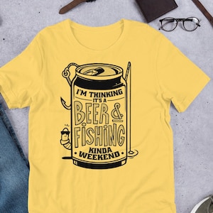 Beer and Fishing Kinda Weekend&quot; T-Shirt - Perfect for Anglers and Beer Lovers Unisex  t-shirt, dad gift. Fishing dad idea