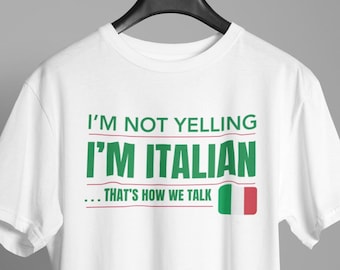Italienisches T-Shirt - Yell Shirt Italien Ich schreie nicht, ich bin Italiener! Das ist wie wir sprechen - lustiges Italien Yell T-Shirt