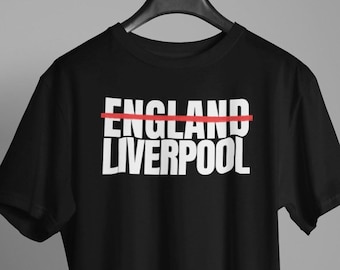Liverpool T-Shirt: 'Liverpool Not England' Statement Tee