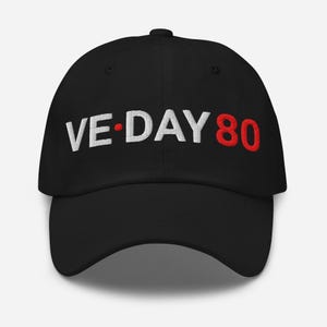 VE Day 80 Dad Hat – Embroidered Baseball Cap for WWII Remembrance, Patriotic Gift for Veterans & History Buffs