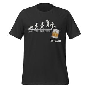 Whisky Lover T-Shirt Funny Week Evolution Graphic Tee | Whiskey Gift for Men Women | Drinking Humor Shirt for Friday Nights Dad Gifts