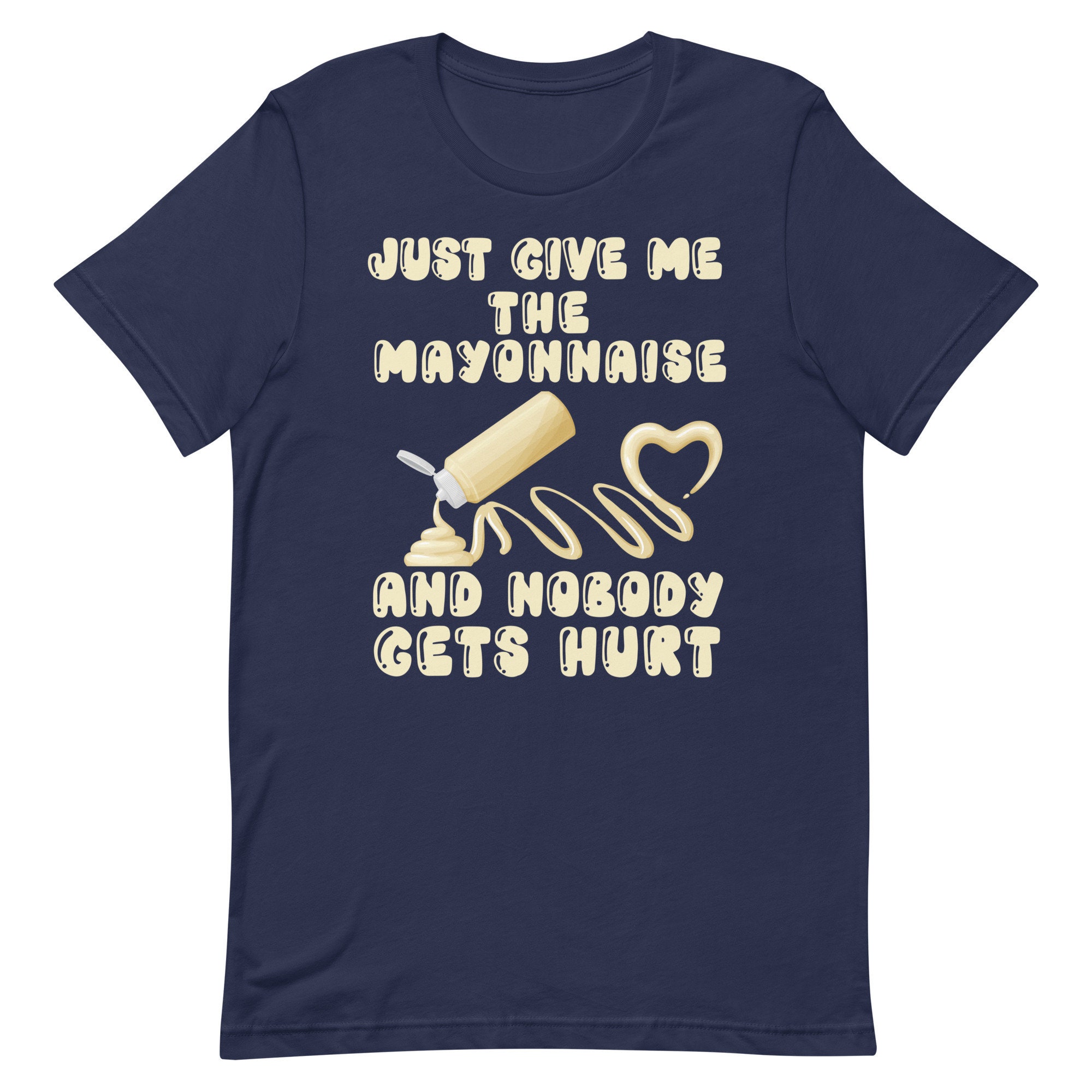 Mayonnaise Lover Tshirt Funny Foodie Snack Lover Tee, Unique Mayo