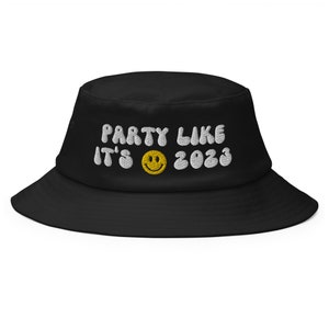 Festival Hat Party Like It’s 2023 Old School Bucket Hat Embroidered unique unisex bucket hat