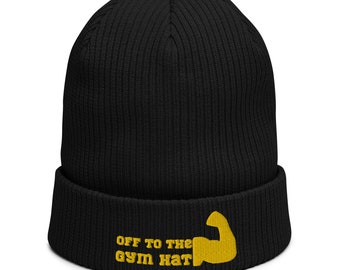 Gym  Gift - Embroidered Beanie Off to the Gym Hat  - a great birthday or Christmas present / gift for a Gym Fan