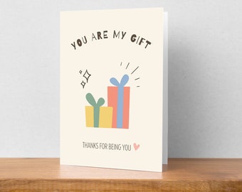 Printable Birthday Card You Are My Gift, Printable Blank Card, Card For Gift