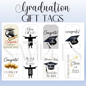 May include: Ten graduation gift tags with different designs. The tags are white with black text and images. Some tags have gold accents. The text on the tags includes "Congrats!" "You Did It!" "Class of 2023" and "Dream Big, Inspire Others, Reach for the Stars".