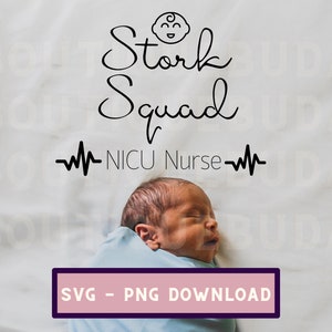 Stork Squad NICU nurse svg, Neonatal nurse cut file, Baby nurse png, Cricut medical design, NICU team clipart