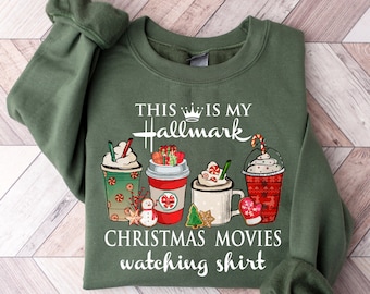 This is My Hallmark Christmas Movie Watching Sweatshirt, Hallmark Christmas Movies Shirt, Holiday Spirit Shirt, Hallmark Sweatshirt