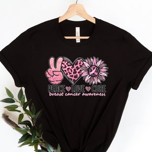 Peace Love Cure Shirt, Breast Cancer Shirt, Breast Cancer Support T shirt, Warrior Shirt, Cancer Fighter, Motivational Shirt, Pink Ribbon