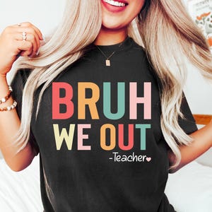 Admit It You&#39;ll Low Key Miss Me Bruh Shirt, Last Day of School Shirt, Teacher Shirt, Personalized Shirt, Summer Shirt, Teacher Beach Shirt