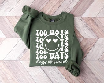 100 Days of School Sweatshirt, 100th Day of School Shirt, Happy 100 Days Of School, 100 Days Celebration Shirt, Teacher 100 Days Shirt