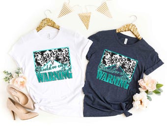 Should've Come With a Warning T-shirt, Country Music Shirt, Southern tee, Music Festival tee, Rodeo shirt, Western Cowboy tee, Country shirt