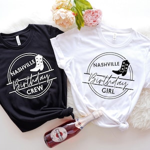 Nashville Birthday Crew Shirt, Nashville Trip Birthday, Nashville Birthday Vacation, Cowgirl Birthday Party, Girls Nashville Trip Shirt