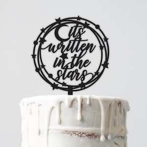 Celestial Wedding Cake Topper| It&#39;s Written In The Stars Cake Topper| Celestial Wedding Decor| Star Cake Topper