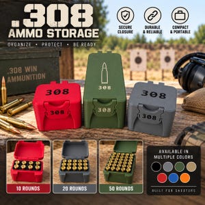 May include: Three square plastic ammo storage boxes in red, olive green, and gray, each labeled .308. The boxes feature a secure latch and hold brass cartridges. Text includes .308 AMMO STORAGE, SECURE CLOSURE, DURABLE & RELIABLE, COMPACT & PORTABLE, and 10, 20, 50 ROUNDS.