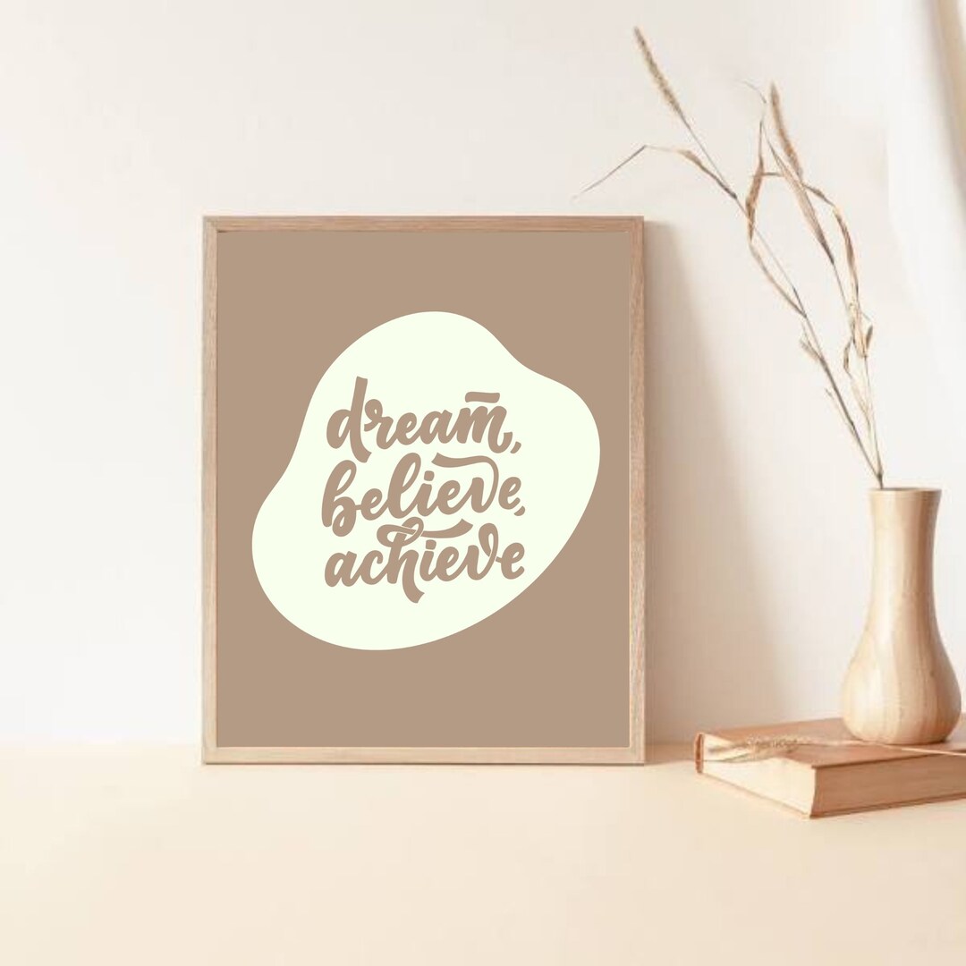 Digital Motivational Print, Printable Dream, Believe, Achieve Poster ...