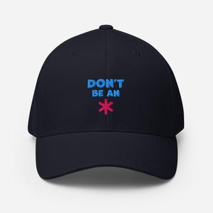 Don&#39;t Be an A**Hole FlexFit Hat (Black), Funny Embroidered Structured Twill Cap, Sarcastic Gifts