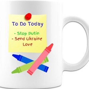Lista de tarefas - Pare Putin, envie amor à Ucrânia, para a criança de qualquer pessoa com esta caneca de café de cerâmica de 11 onças