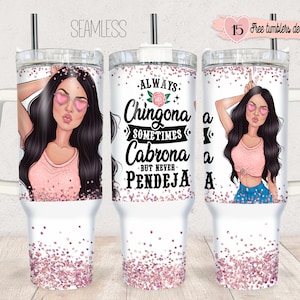 40oz Tumbler Wrap Sublimation, Spanish  Chingona Glitter 40oz Tumbler Png, 40oz Digital Design, 40oz Chingona Wrap, Spanish Digital wrap