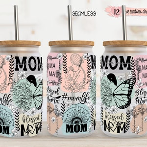 Motivierende Mama 16 Unzen Verpackung, 16 Unzen Becher Design, Sublimationsdesign, Inspirational Mom Zitate Design, 16 Unzen digitales Design, Mom Blumenmuster