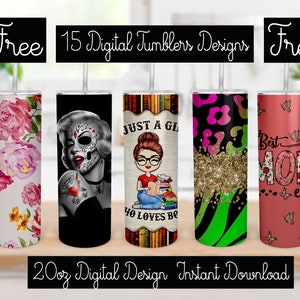 May include: Set of 15 digital designs for 20 ounce tumblers. The designs include a floral pattern, a skull and crossbones design, a girl reading a book, a leopard print with glitter, and a floral design with the words "Best Mom Ever".