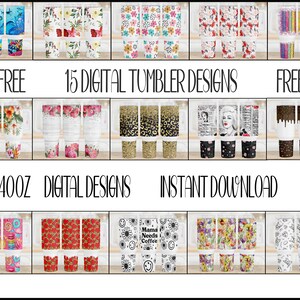 May include: A digital download of 15 printable designs for 40oz tumblers. The designs include various patterns and themes, such as floral, animal print, and abstract. The text "FREE 15 DIGITAL TUMBLER DESIGNS FREE" and "400Z DIGITAL DESIGNS INSTANT DOWNLOAD" is included in the image.
