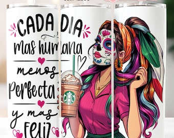 Envoltorio para vaso de 20 oz de Catrina: Diseño con frase positiva (Descarga digital)
