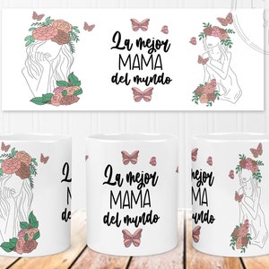 Fête des mères espagnole, conception de tasse Dia de las madres, conception de sublimation numérique, conception numérique de tasse 11 oz/15 oz, conception de tasse numérique PNG, maman