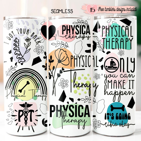 Physical Therapy 20oz wrap, Digital Sublimation design, 20oz Digital Design, Physical Therapy Tumbler, Inspirational Quotes Design, Seamless