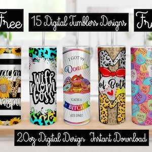 May include: A set of 15 free digital tumbler designs. The designs feature various themes, including teacher, wife mom boss, donuts, and a baseball mom. The tumblers are 20 ounces and are available for instant download.