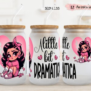 A Little Bit Dramatica 16oz digitaal ontwerp, 16oz glazen blikje ontwerp, sublimatieontwerp, Spaans schattig ontwerp 16oz wrap, digitaal ontwerp, wrap