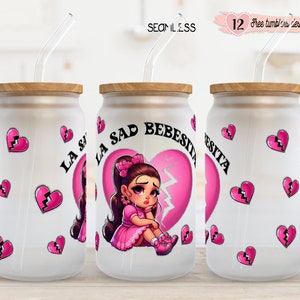 La Sad Bebesita 16oz Diseño digital, Diseño de lata de vidrio de 16oz, Diseño de sublimación, Envoltorio español de 16oz para el Día de San Valentín, Diseño digital, Envoltorio español