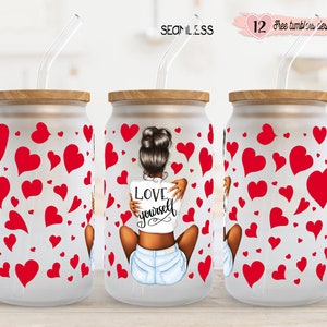 Valentine&#39;s Day 16oz Wrap, 16oz Tumbler Design, Sublimation Design, Love Yourself  Digital design, Self Love Affirmations digital Design,