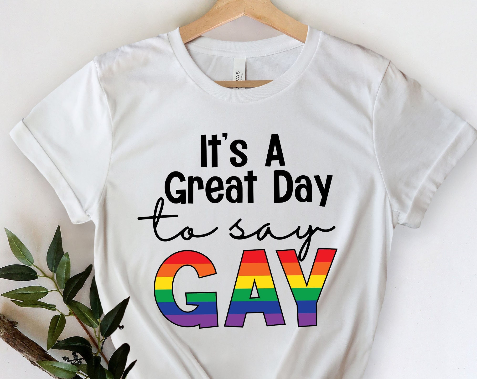 Discover It's A Great Day To Say Gay Shirt