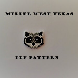 May include: A PDF pattern for a beaded raccoon, with the text "MILLER WEST TEXAS" and "PDF PATTERN" on a white background.
