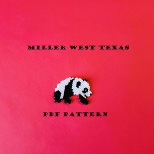 May include: A black and white beaded panda bear on a pink background. The text "MILLER WEST TEXAS PDF PATTERN" is printed below the panda.