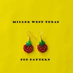 May include: A pair of beaded strawberry earrings with gold-colored hooks. The strawberries are red with gold accents and green tops. The background is yellow, and the text "MILLER WEST TEXAS" and "PDF PATTERN" are displayed.