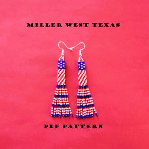 May include: A pair of beaded earrings with a red background. The earrings are designed with a patriotic theme, featuring red, white, and blue beads. The top section has a blue square with white dots, and the rest of the earring has red and white stripes. The text "MILLER WEST TEXAS" and "PDF PATTERN" are visible.