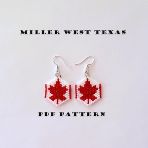 May include: A pair of beaded earrings with a red maple leaf design on a white background. The earrings are labeled "MILLER WEST TEXAS PDF PATTERN".
